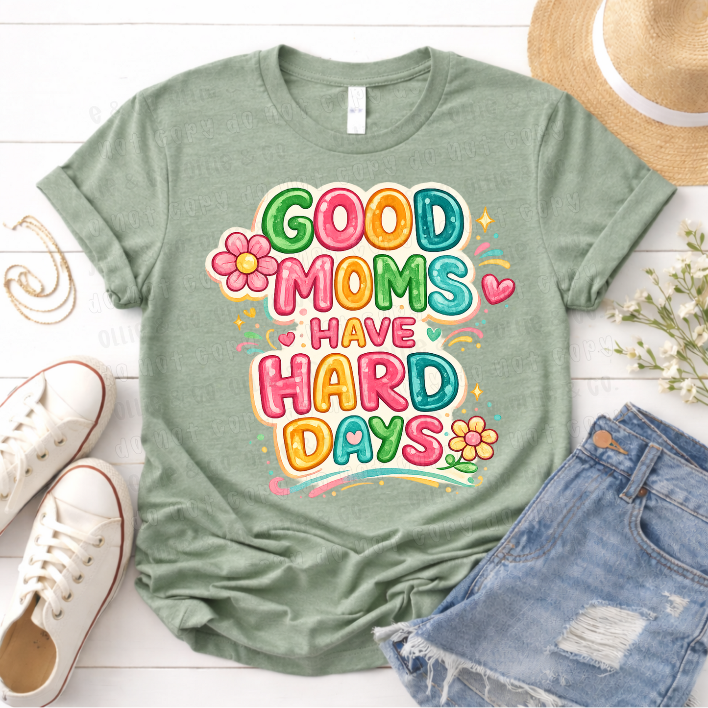 GOOD MOMS HAVE HARD DAYS - *OLLIE & CO. EXCLUSIVE* - DTF TRANSFER