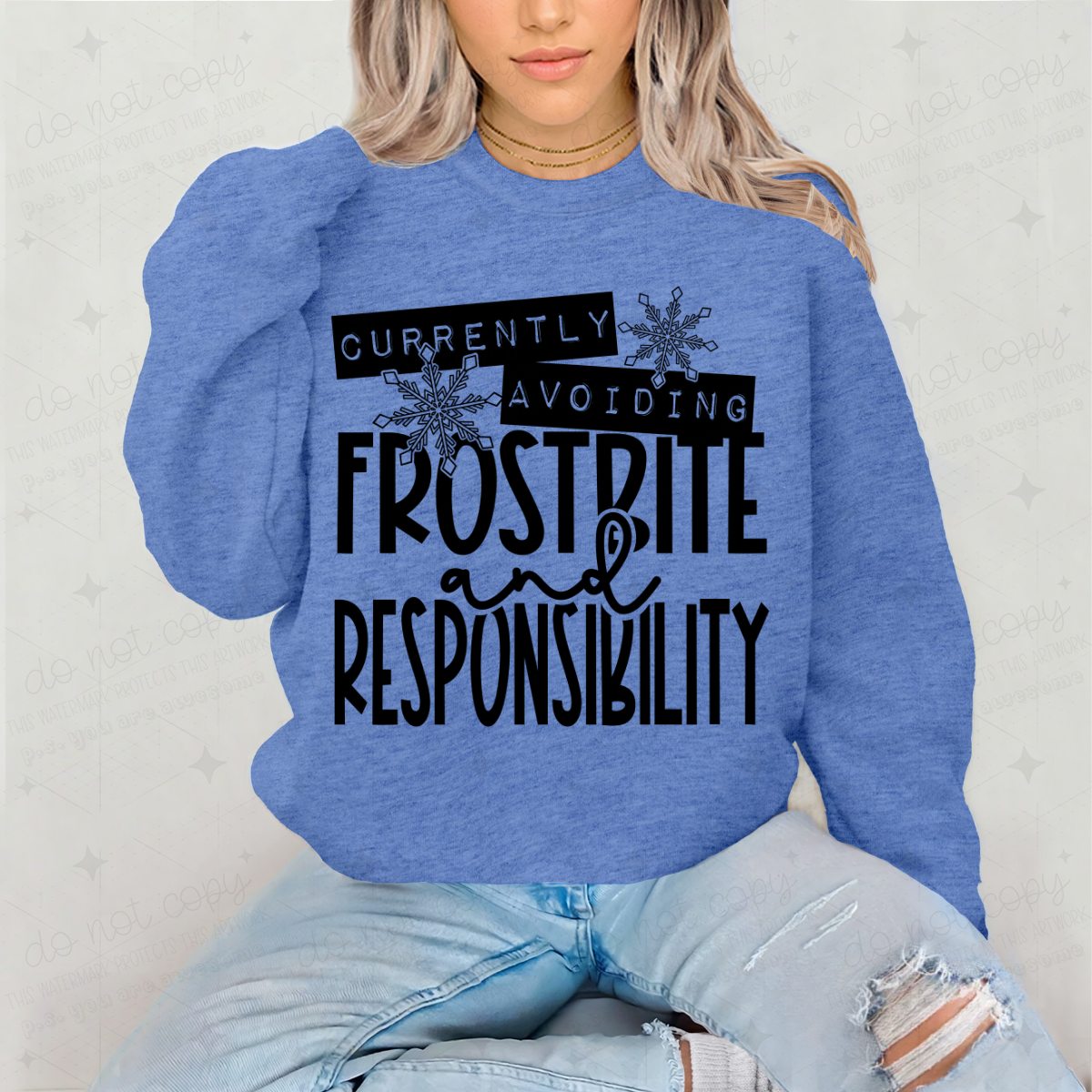 CURRENTLY AVOIDING FROSTBITE AND RESPONSIBILITY - DTF TRANSFER