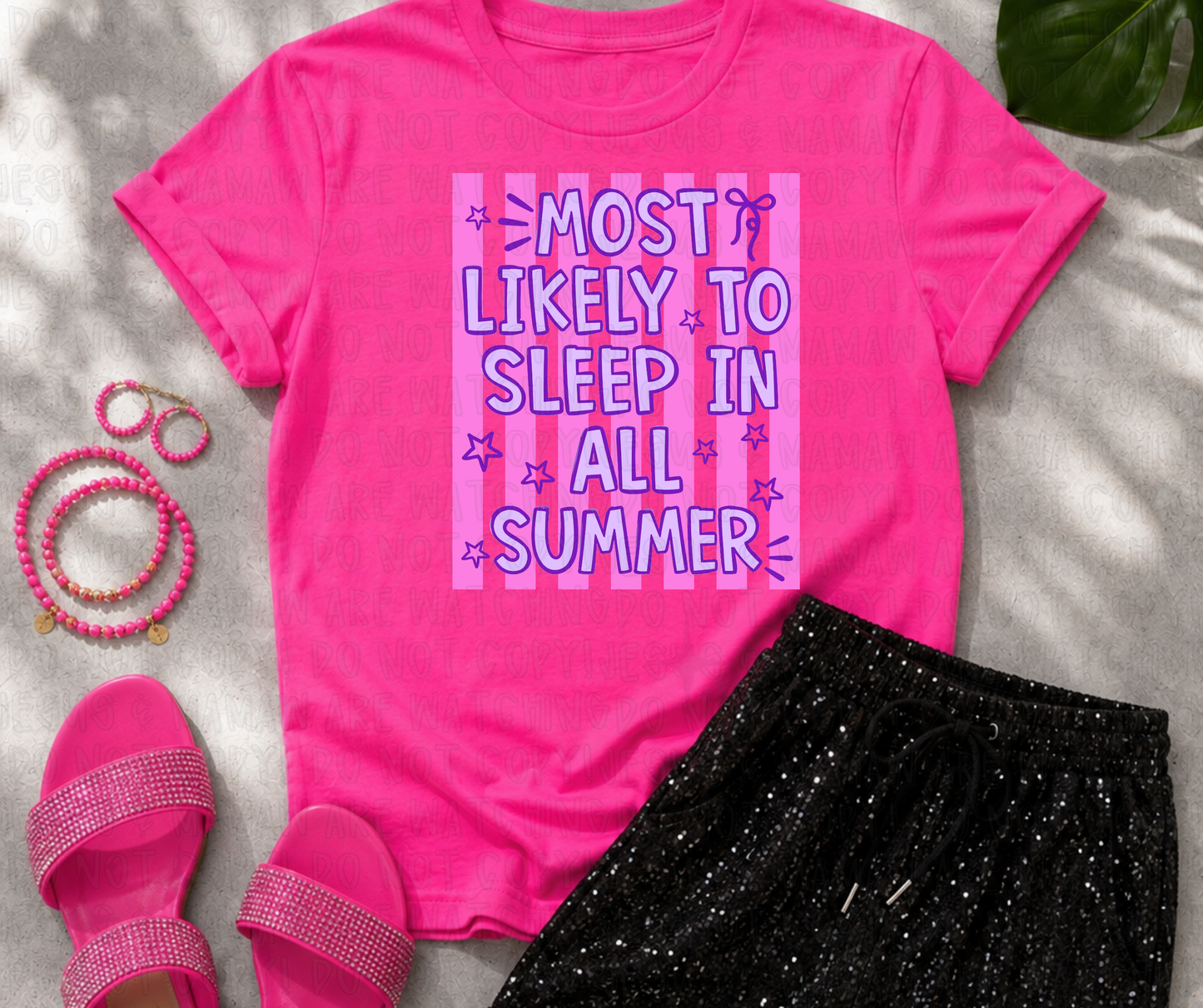 MOST LIKELY TO SLEEP IN ALL SUMMER PINK - DTF TRANSFER