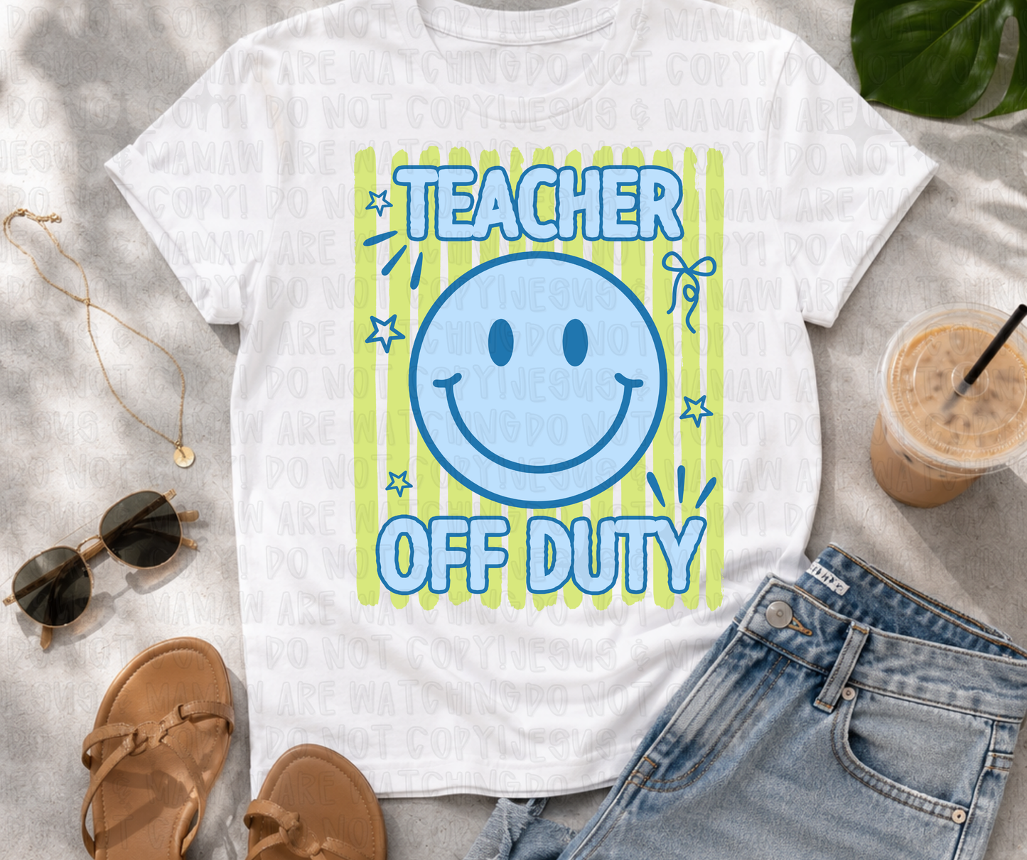 TEACHER OFF DUTY SMILEY - DTF TRANSFER