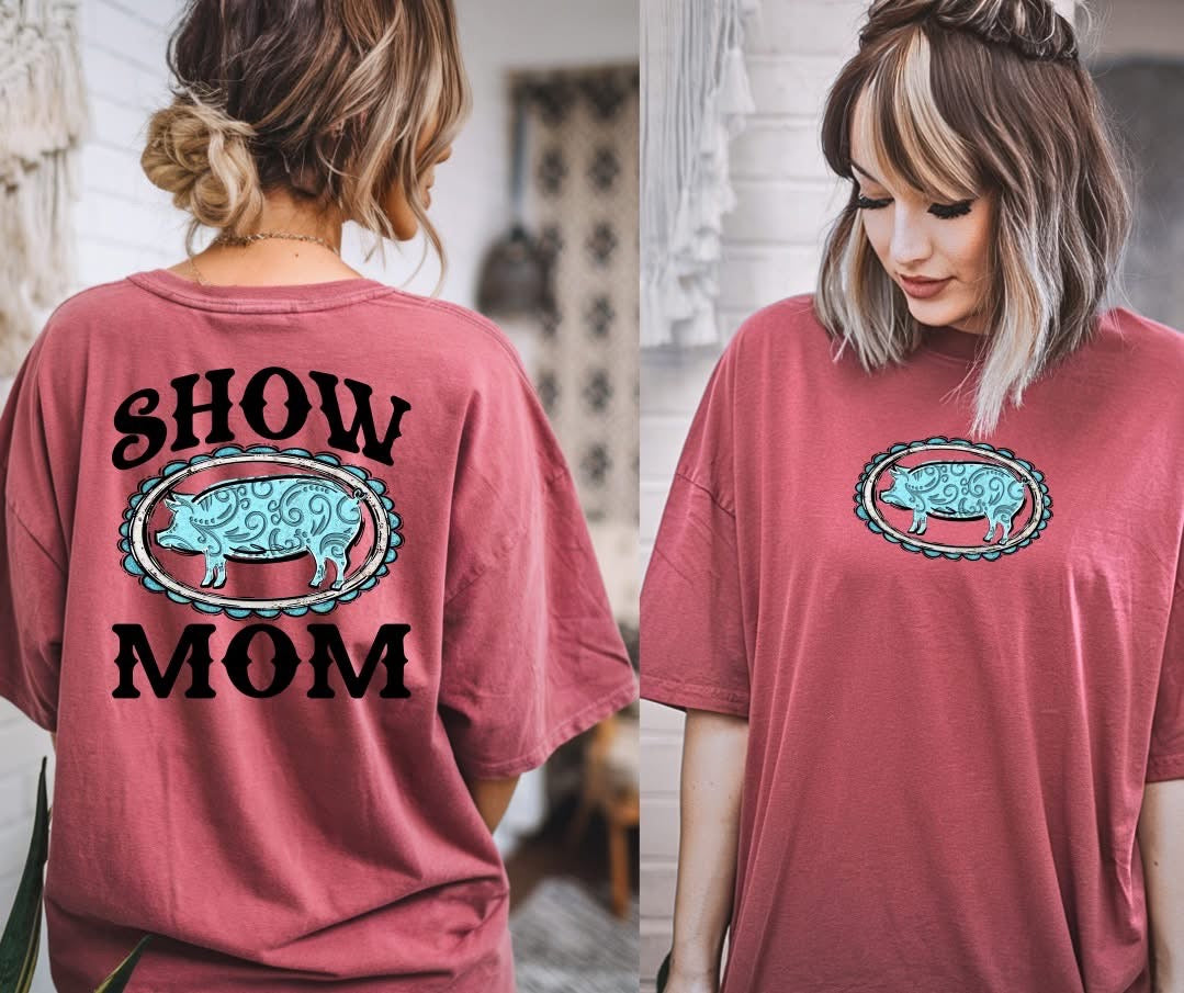 SHOW MOM - FRONT+BACK - DTF TRANSFER
