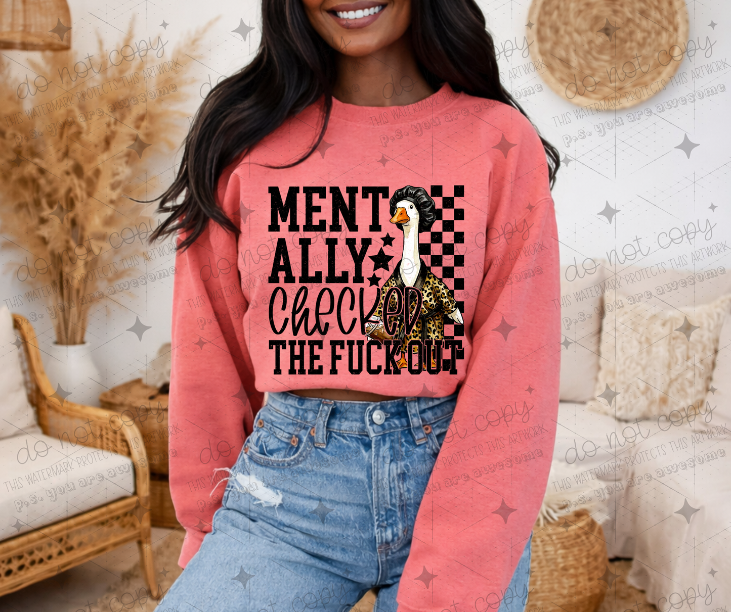 MENTALLY CHECKED THE FUCK OUT GOOSE - DTF TRANSFER