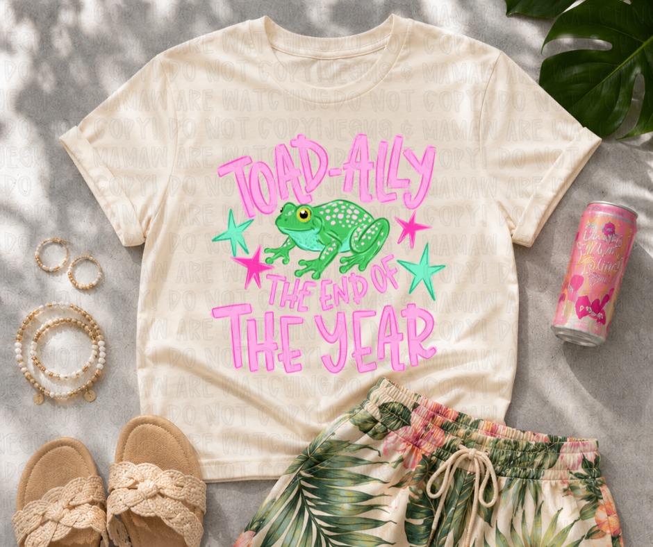 TOAD-ALLY THE END OF THE YEAR - DTF TRANSFER