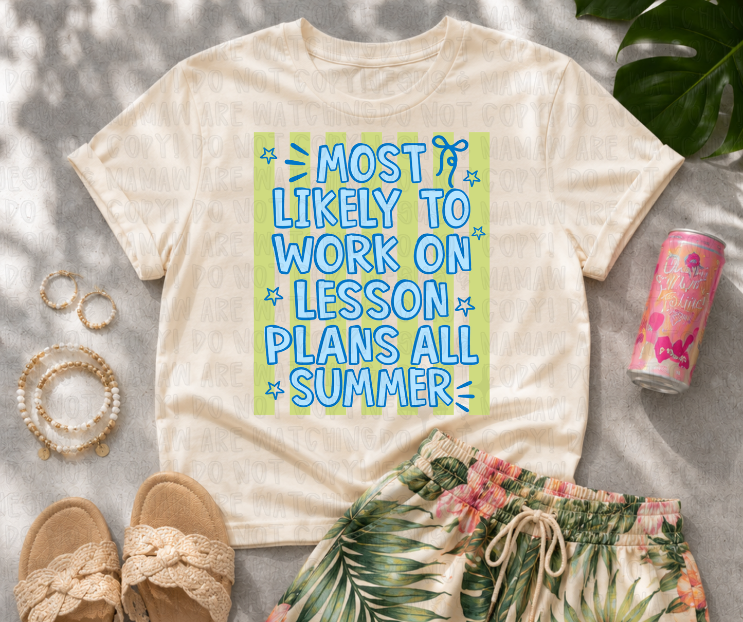 MOST LIKELY TO WORK ON LESSON PLANS ALL SUMMER - DTF TRANSFER