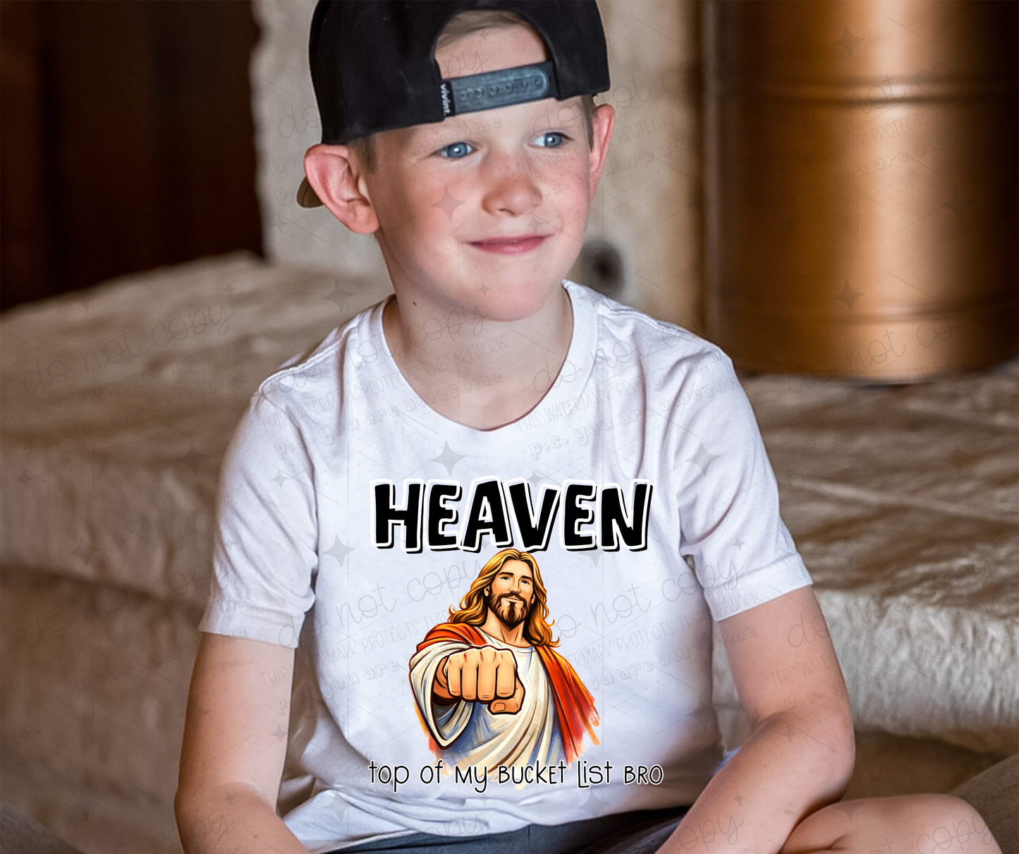 HEAVEN TOP OF MY BUCKET LIST BRO - DTF TRANSFER