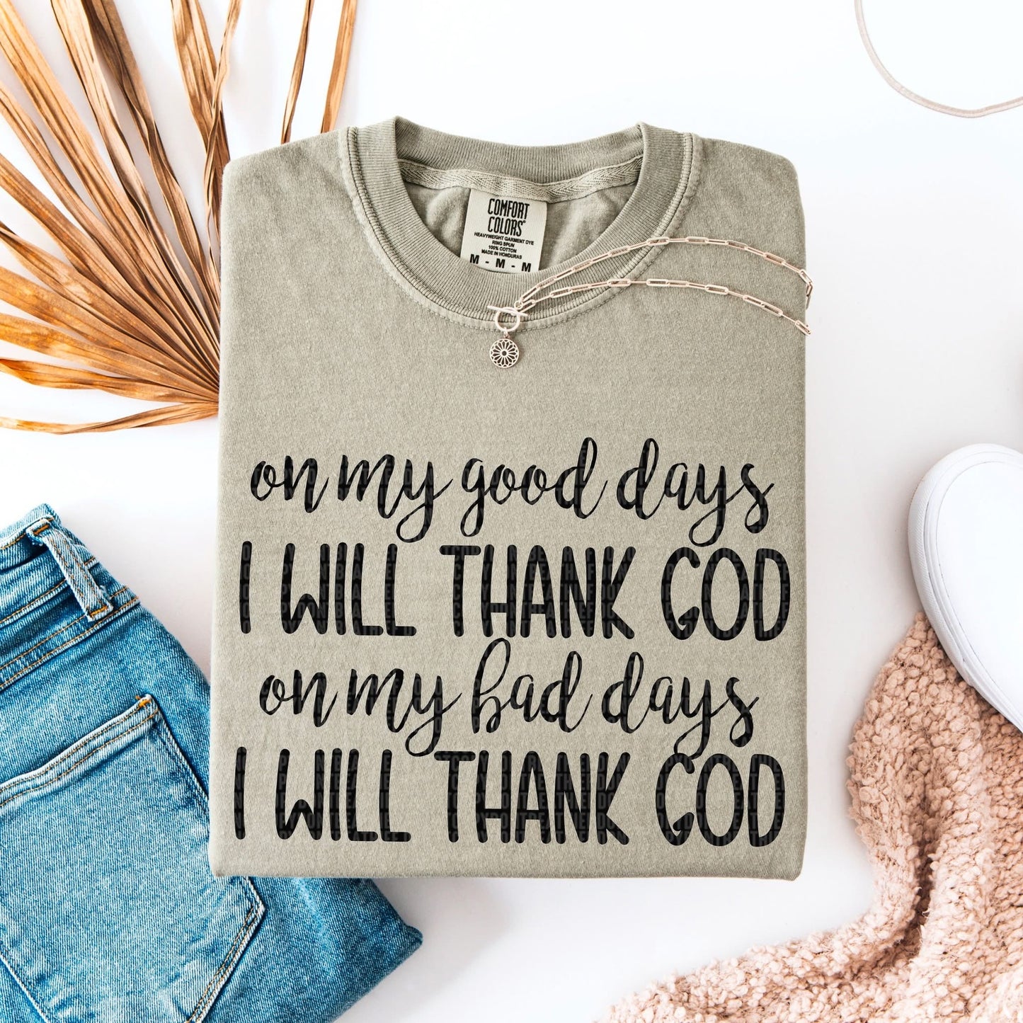ON MY GOOD DAYS - DTF TRANSFER