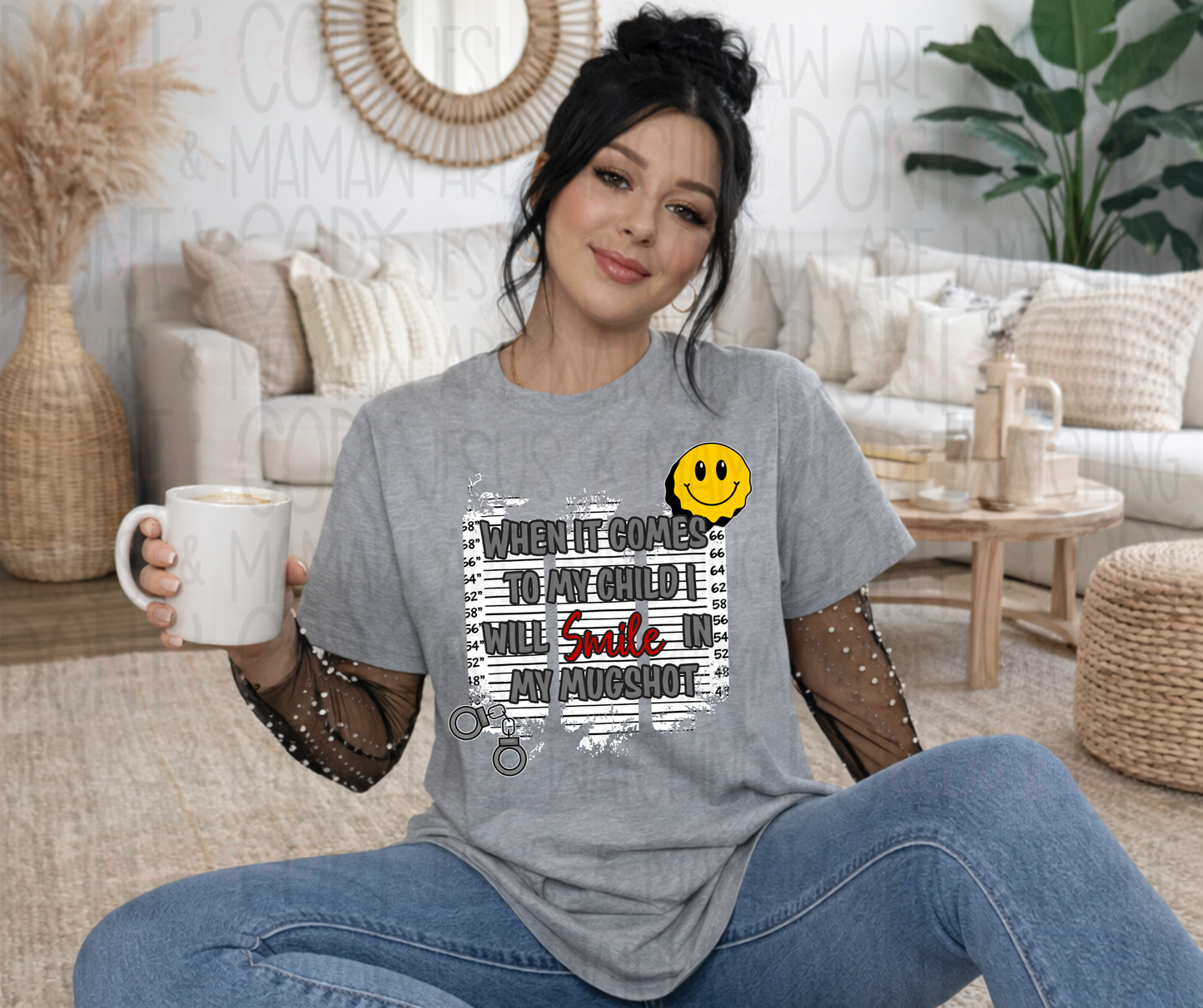 I WILL SMILE IN MY MUGSHOT - DTF TRANSFER
