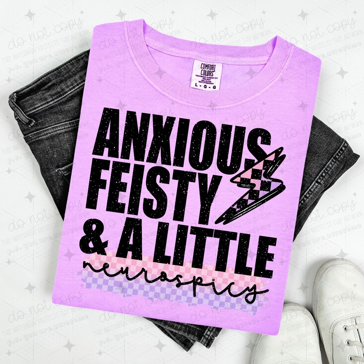 ANXIOUS FEISTY & A LITTLE NEUROSPICY - DTF TRANSFER