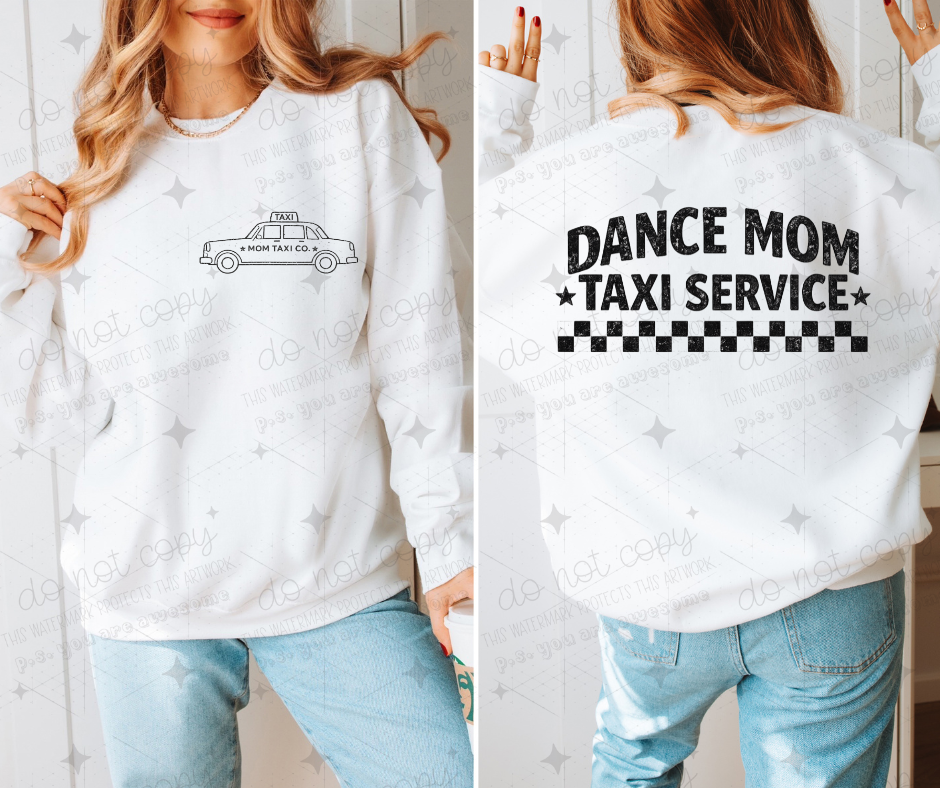 DANCE MOM TAXI SERVICE - FRONT+BACK - DTF TRANSFER