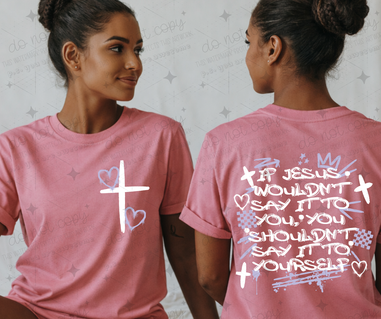 YOU SHOULDN'T SAY IT TO YOURSELF WHITE - EXCLUSIVE DESIGN- FRONT+BACK - DTF TRANSFER