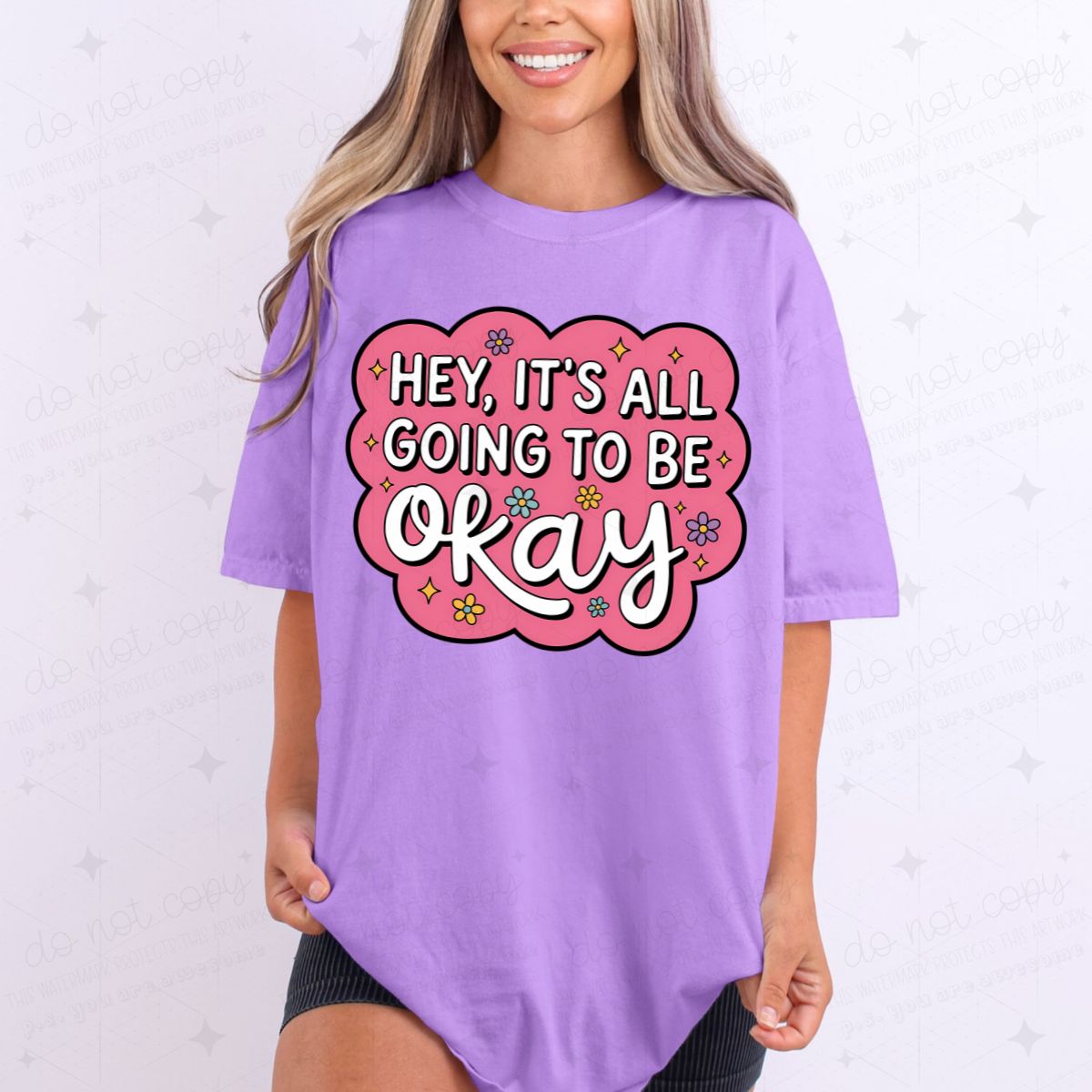 HEY, IT'S ALL GOING TO BE OKAY - DTF TRANSFER