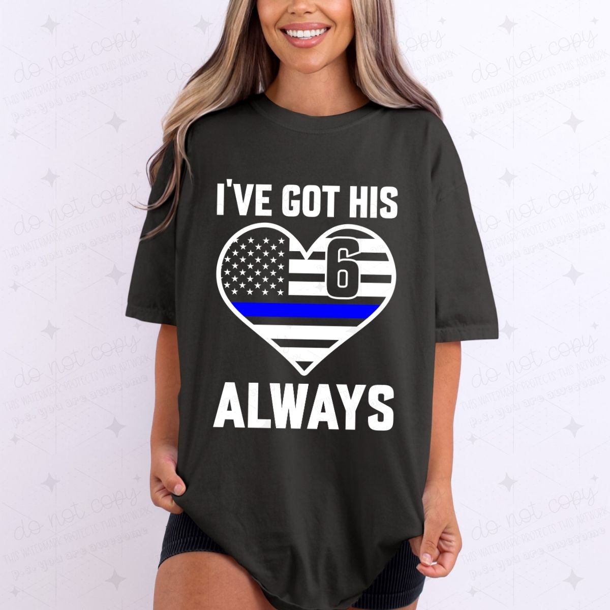 I'VE GOT HIS 6 ALWAYS - DTF TRANSFER