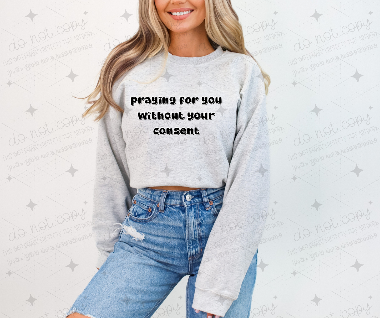 PRAYING FOR YOU WITHOUT YOUR CONSENT - DTF TRANSFER