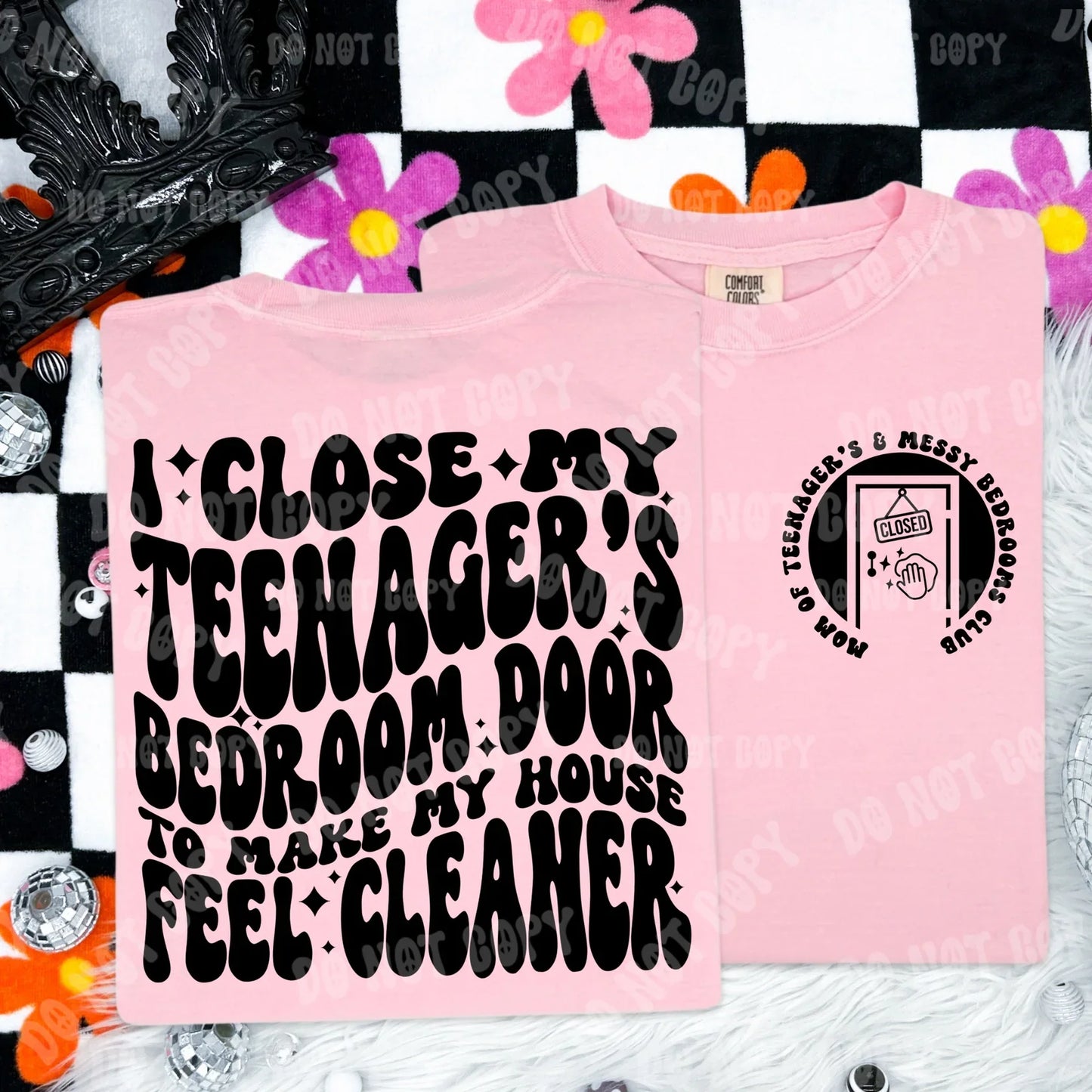 I close my teenagers door - FRONT+BACK - DTF TRANSFER