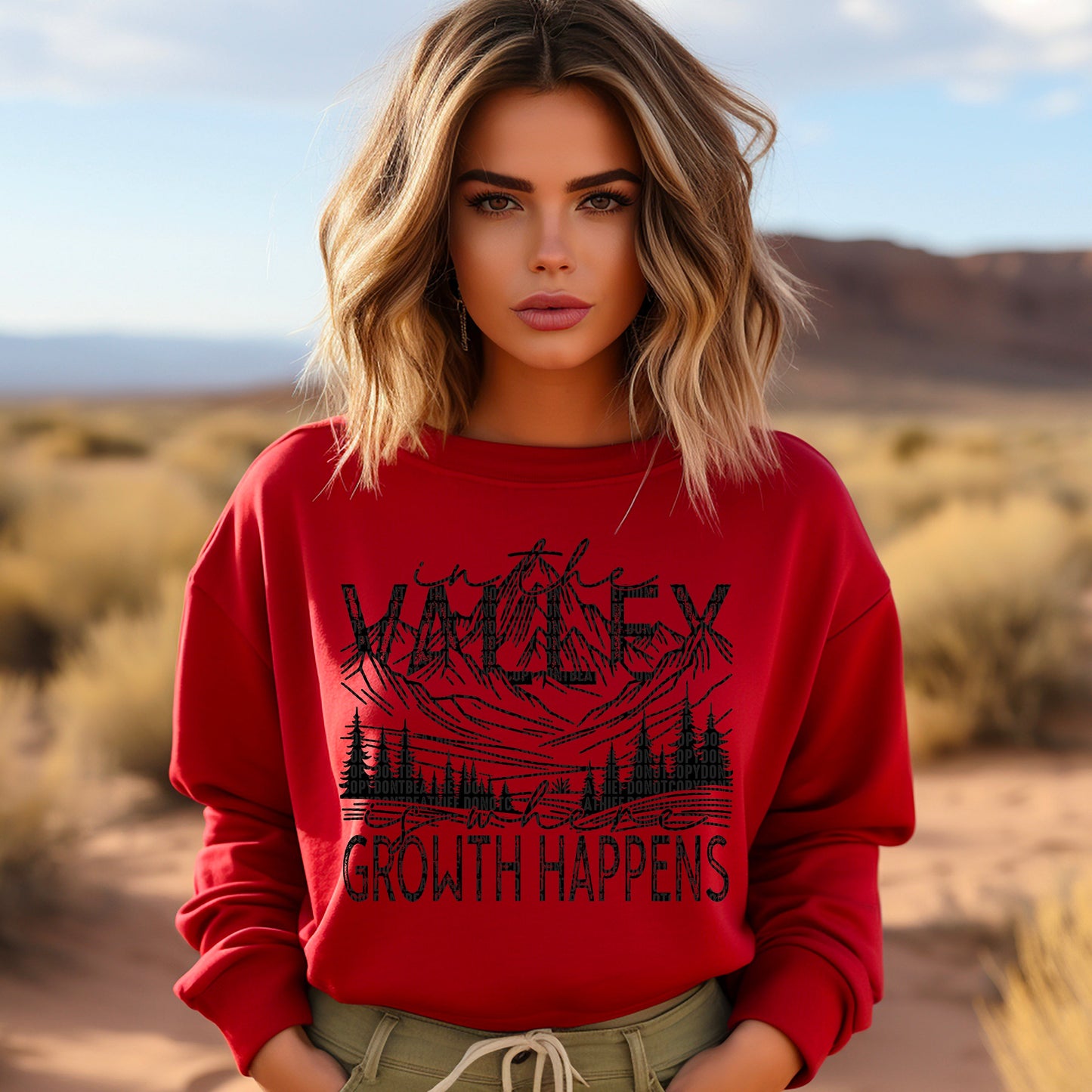 IN THE VALLEY IS WHERE GROWTH HAPPENS - DTF TRANSFER