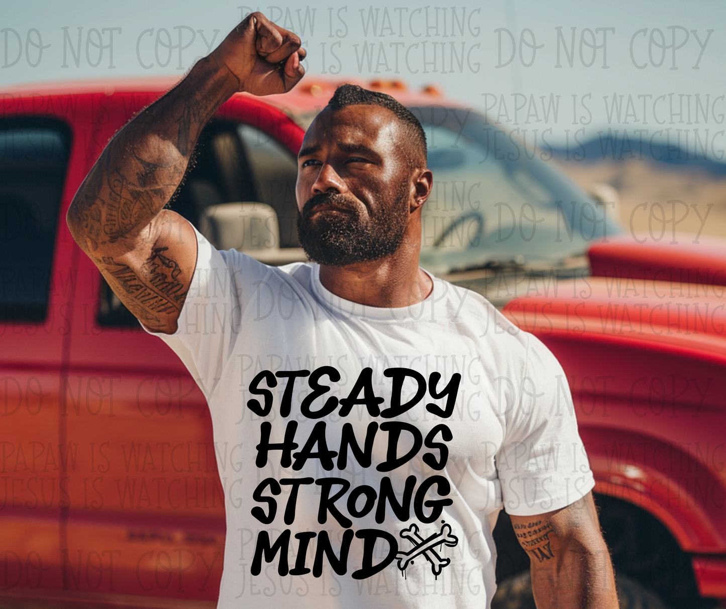 STEADY HANDS STRONG MIND - DTF TRANSFER