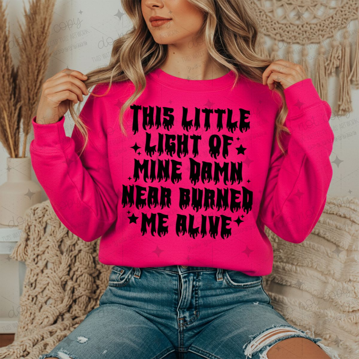 THIS LITTLE LIGHT OF MINE DAMN NEVER BURNED ME ALIVE - DTF TRANSFER