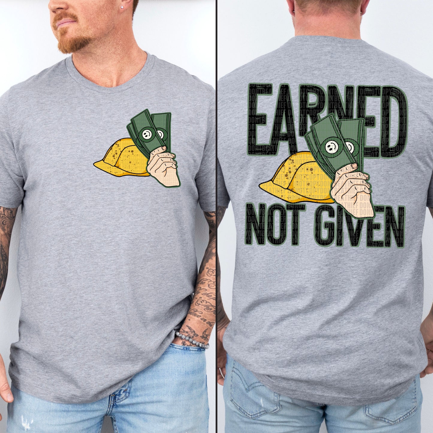 EARNED NOT GIVEN - FRONT+BACK - DTF TRANSFER
