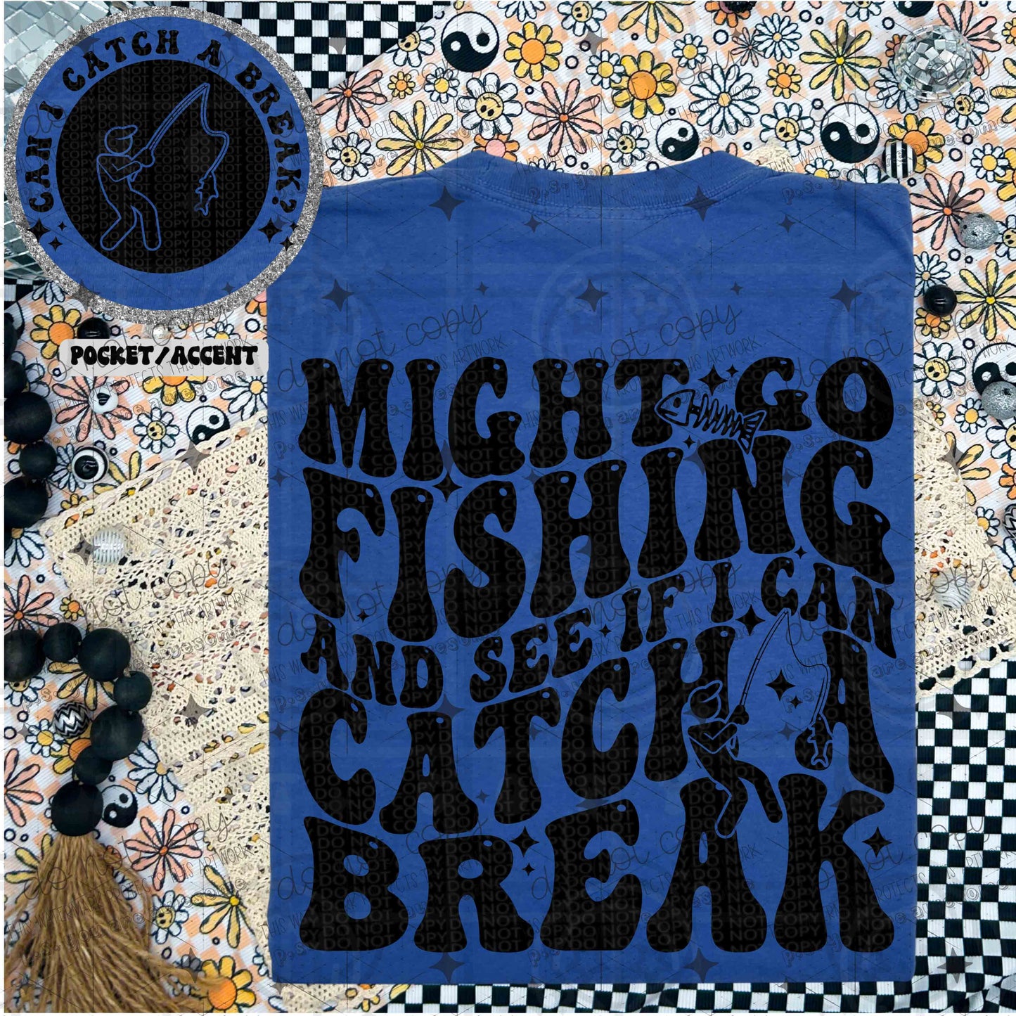 MIGHT GO FISHING - FRONT+BACK - DTF TRANSFER