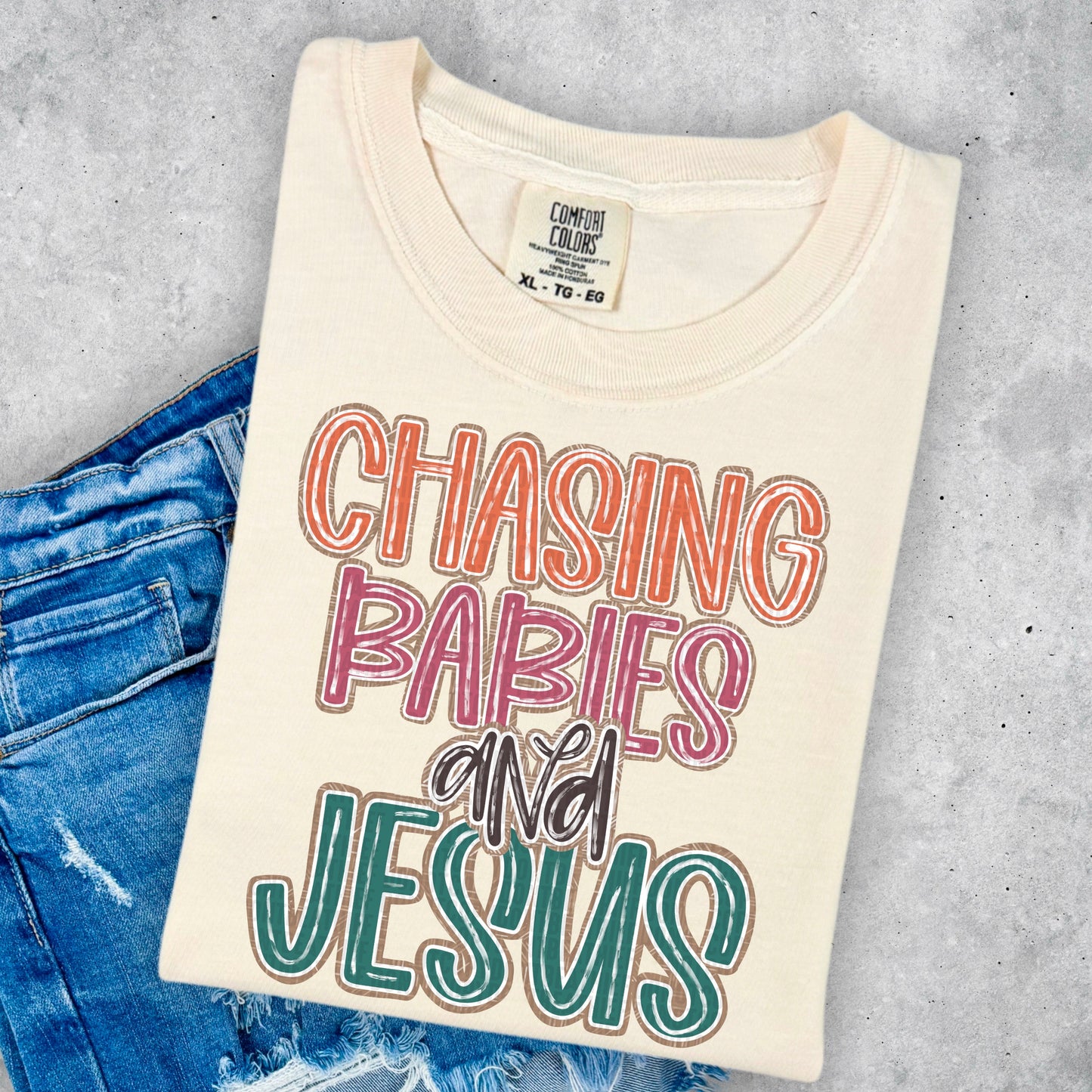CHASING BABIES & JESUS - DTF TRANSFER