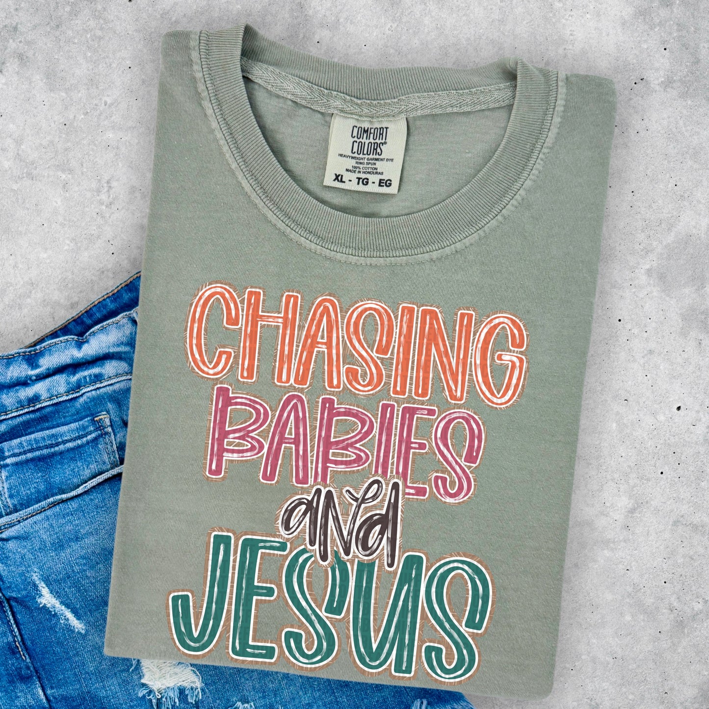 CHASING BABIES & JESUS - DTF TRANSFER