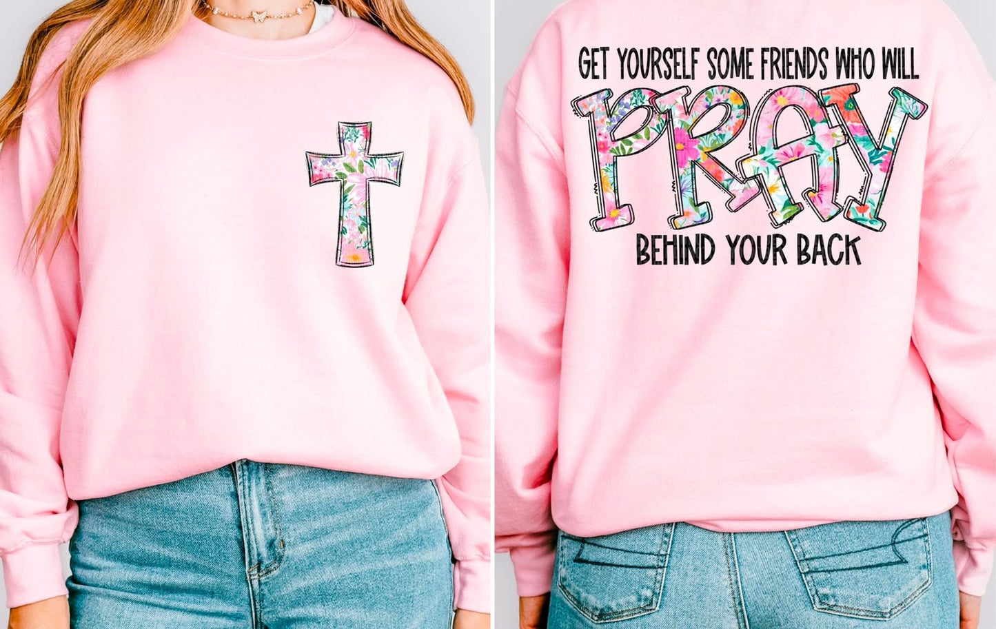 PRAY BEHIND YOUR BACK - FRONT+BACK - DTF TRANSFER