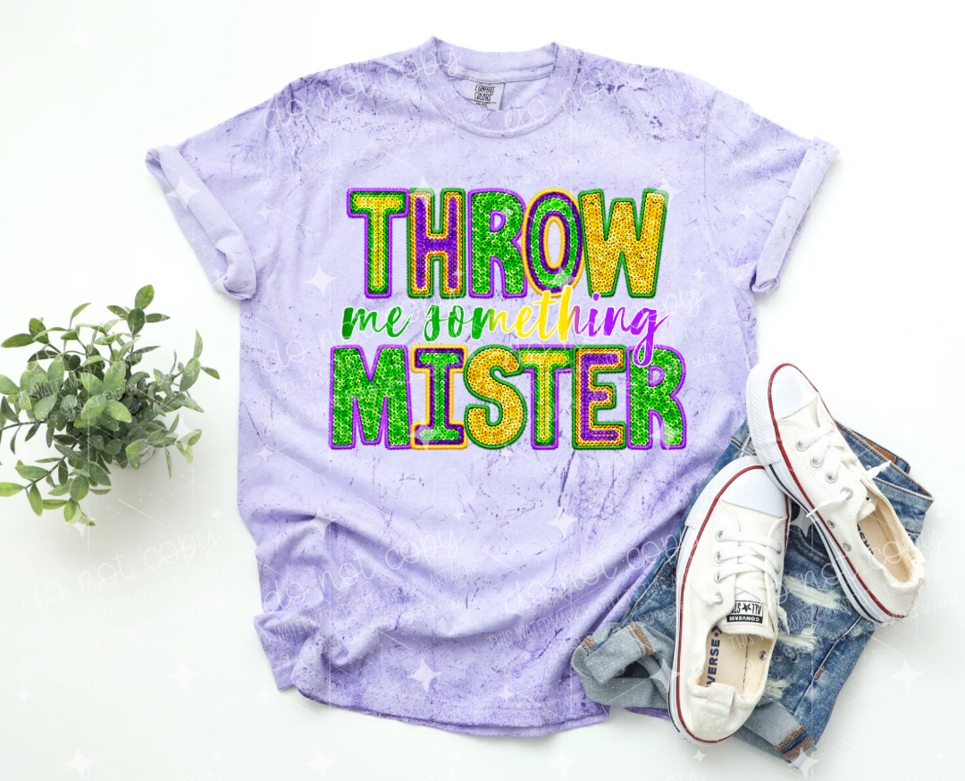 THROW ME SOMETHING MISTER - FAUX SEQUIN - DTF TRANSFER
