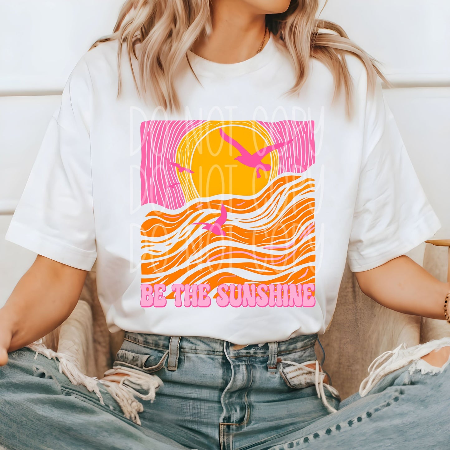 BE THE SUNSHINE - DTF TRANSFER