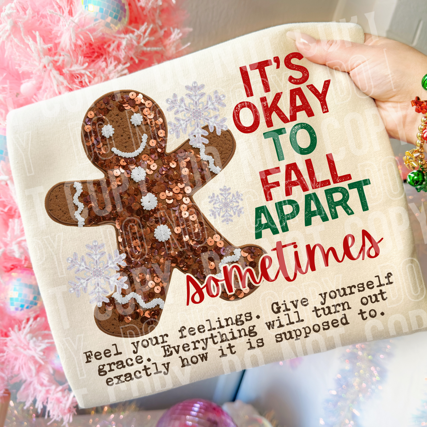 IT'S OKAY TO FALL APART SOMETIMES - FAUX SEQUIN - DTF TRANSFER