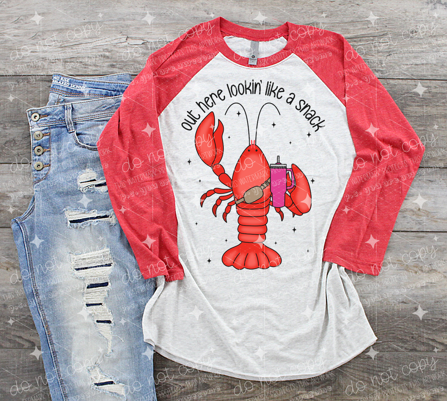 OUT HERE LOOKIN LIKE A SNACK- CRAWFISH - DTF TRANSFER