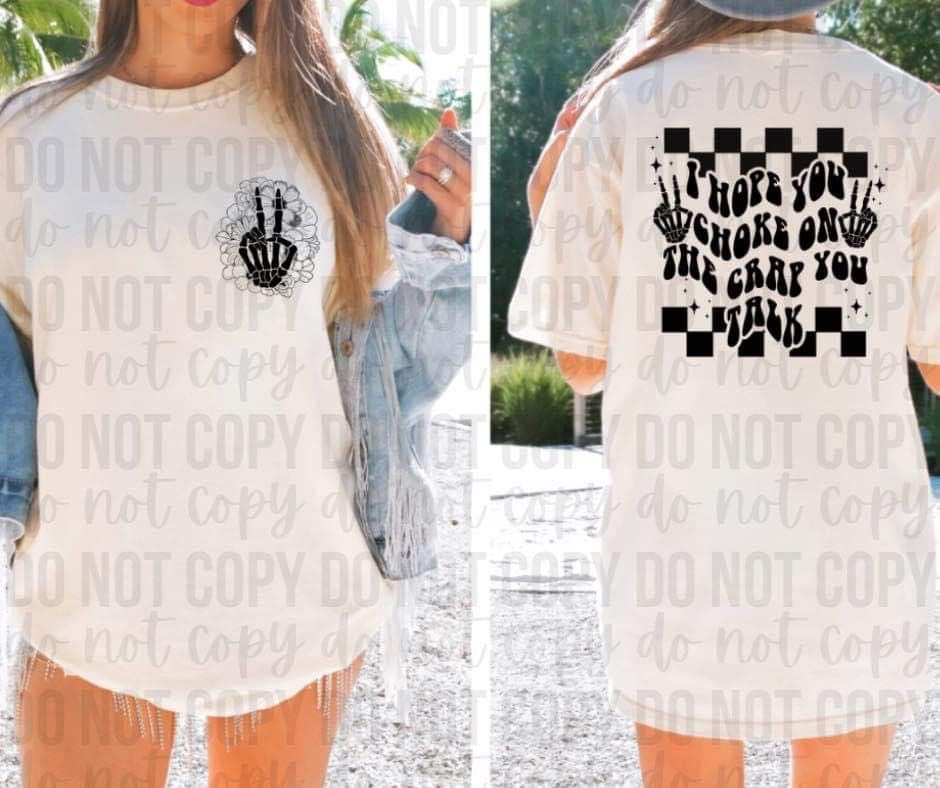 I hope you choke on the crap you talk *Ollie & Co Exclusive* - FRONT+BACK - DTF TRANSFER