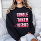 SINGLE TAKEN BLESSED - DTF TRANSFER