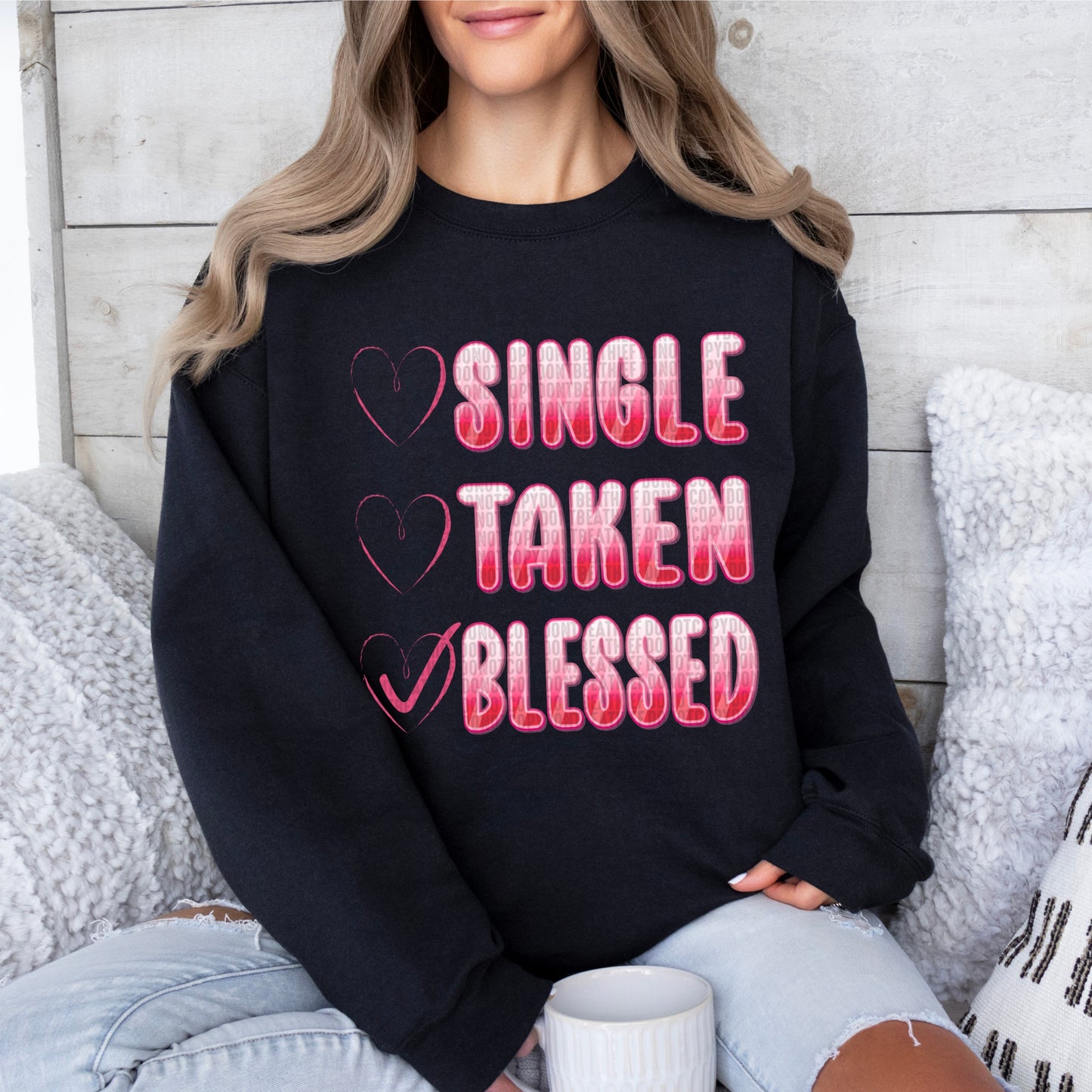 SINGLE TAKEN BLESSED - DTF TRANSFER