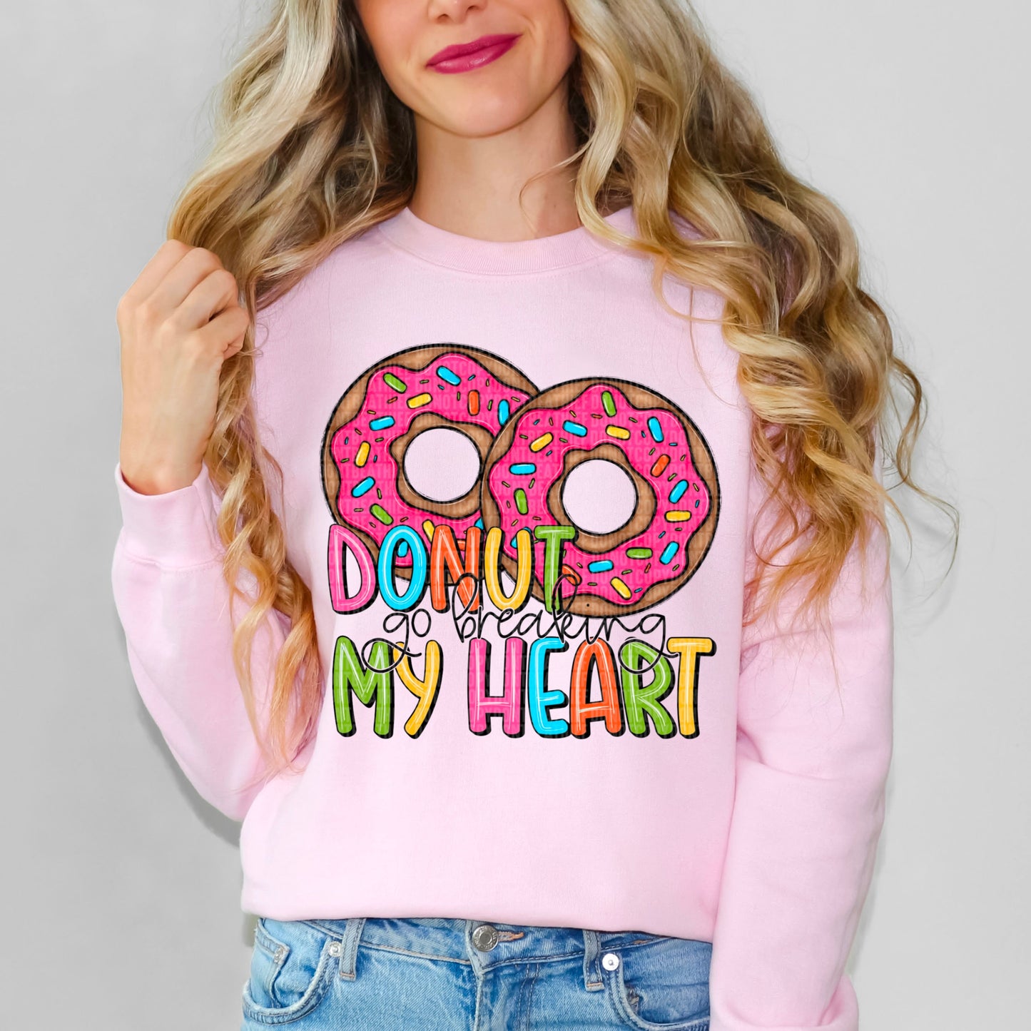 DONUT GO BREAKING MY HEART - DTF TRANSFER