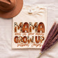 MAMA DON'T LET YOUR BABIES GROW UP WITHOUT JESUS COWHIDE  - DTF TRANSFER