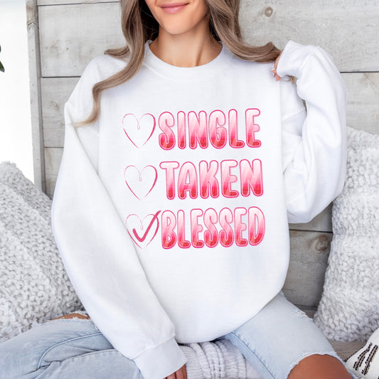SINGLE TAKEN BLESSED - DTF TRANSFER