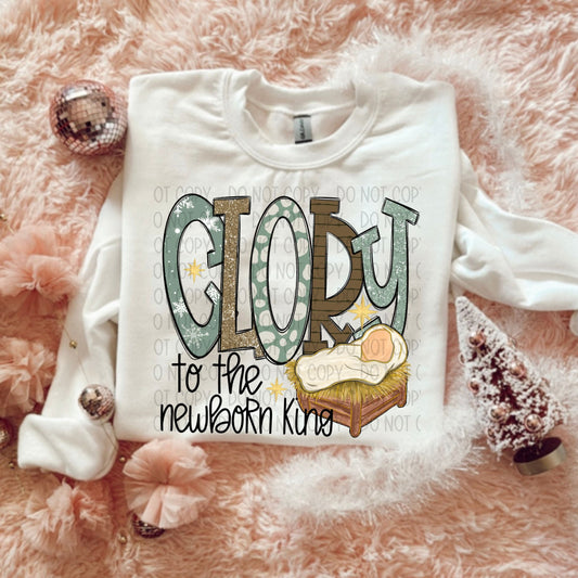 GLORY TO THE NEWBORN KING - DTF TRANSFER