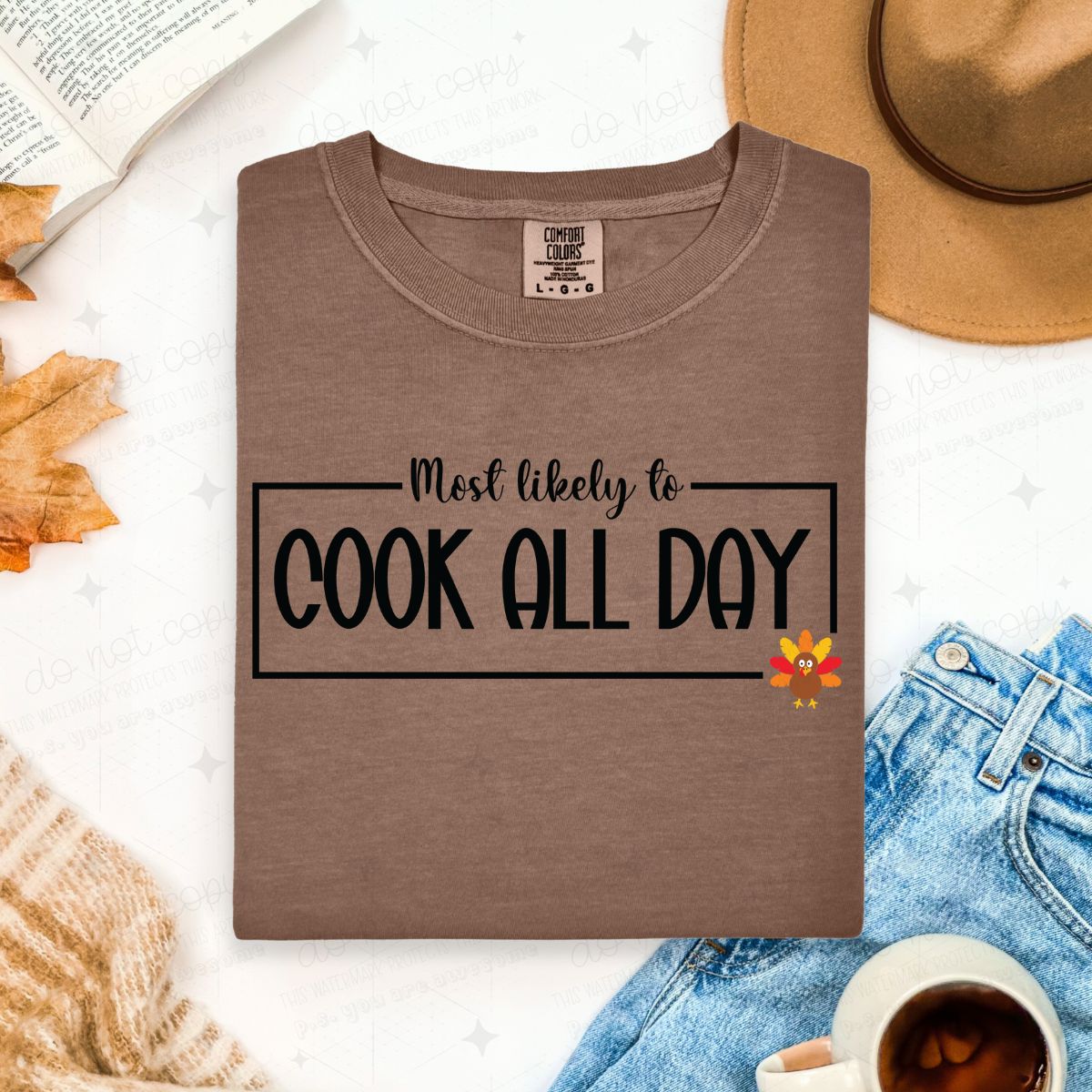 MOST LIKELY TO COOK ALL DAY - DTF TRANSFER