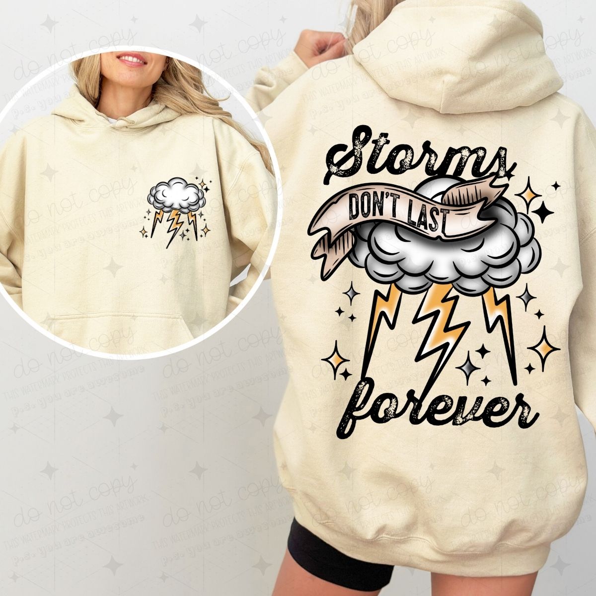 STORMS DON'T LAST FOREVER - BLACK TEXT - FRONT+BACK - DTF TRANSFER