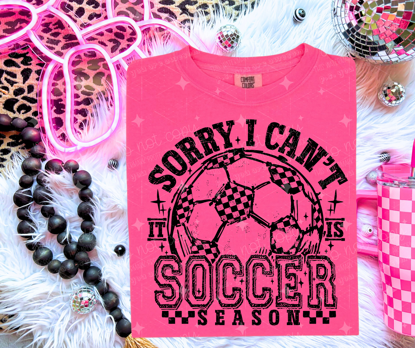 SORRY I CANT SOCCER SEASON BLACK - DTF TRANSFER