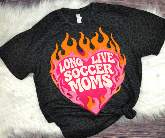 LONG LIVE SOCCER MOMS - DTF TRANSFER