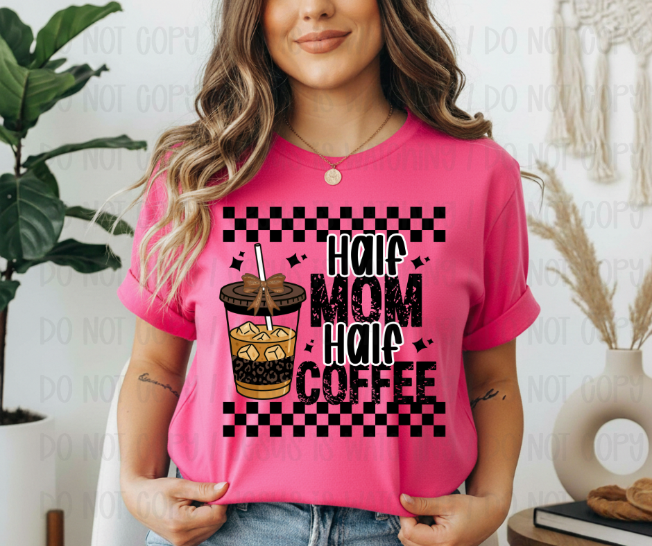 HALF MOM HALF COFFEE CHECKERED - DTF TRANSFER