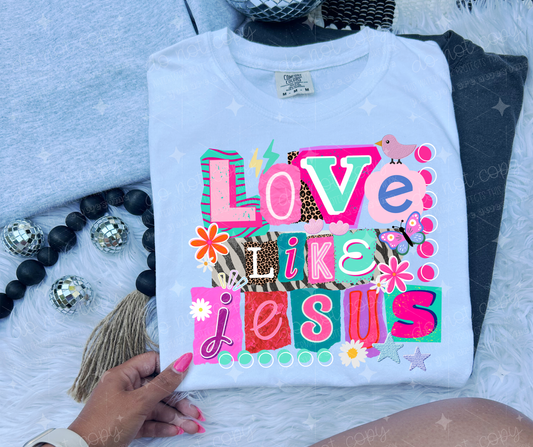 LOVE LIKE JESUS - DTF TRANSFER