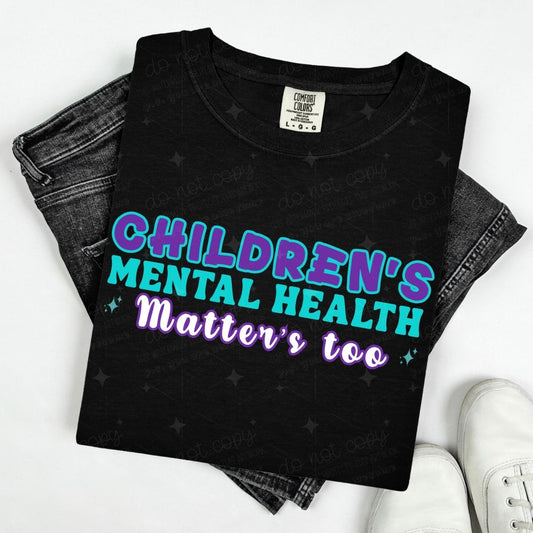 CHILDREN'S MENTAL HEALTH MATTER'S TOO - DTF TRANSFER