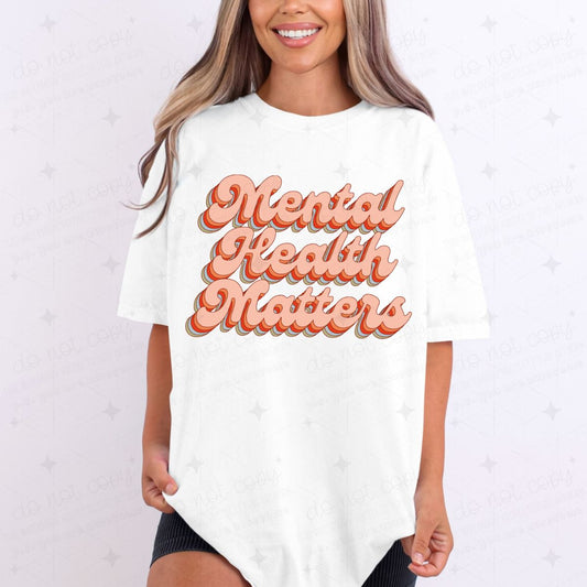 MENTAL HEALTH MATTERS - DTF TRANSFER