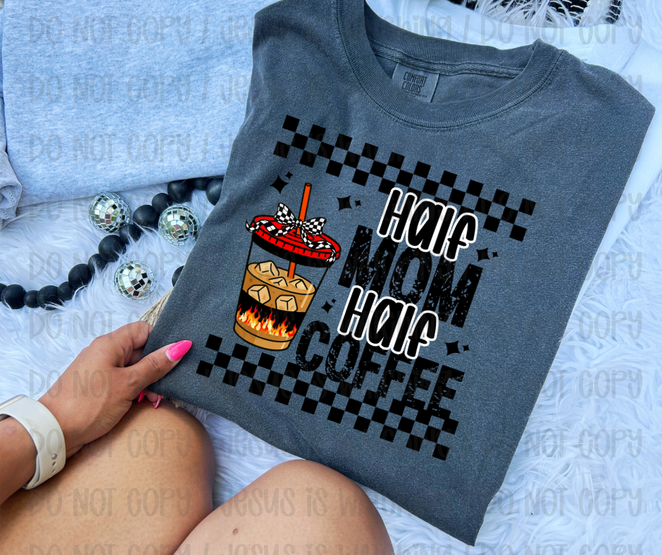 HALF MOM HALF COFFEE FIRE CHECKERED - DTF TRANSFER