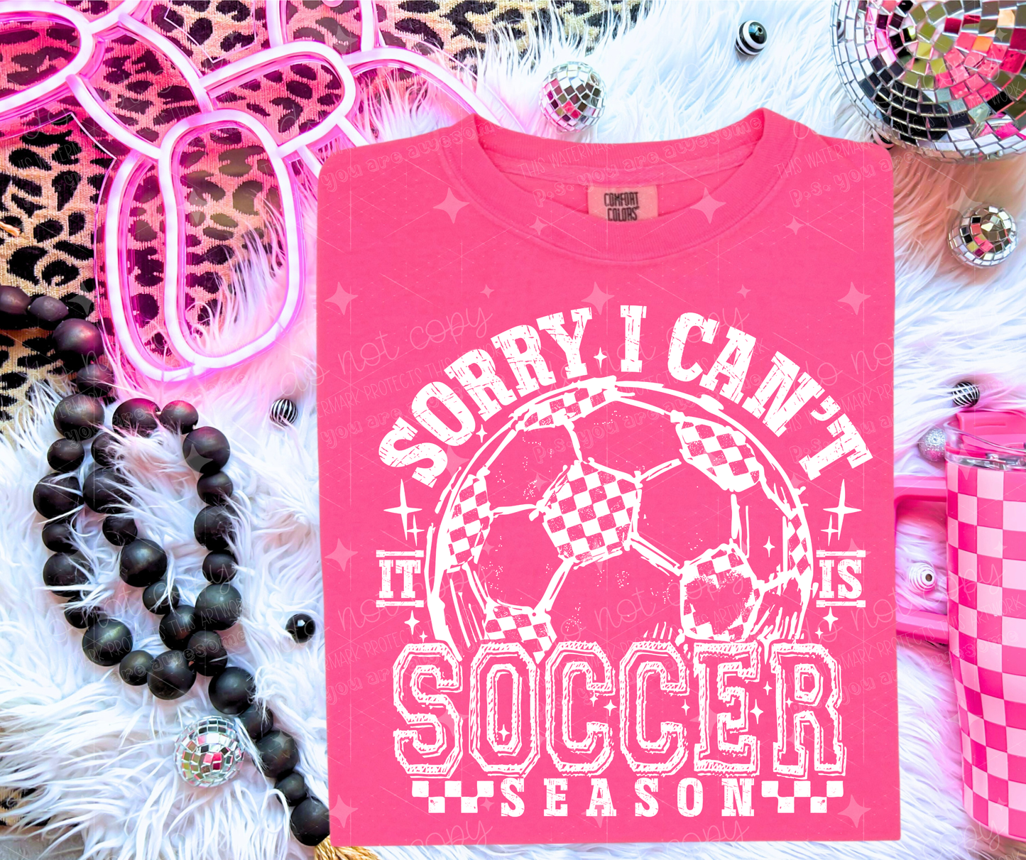 SORRY I CANT SOCCER SEASON WHITE - DTF TRANSFER