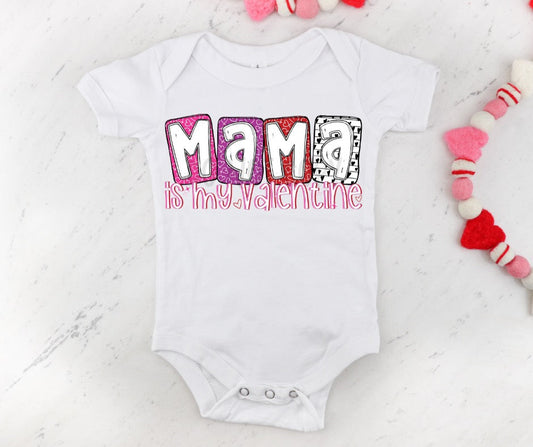 MAMA IS MY VALENTINE - DTF TRANSFER