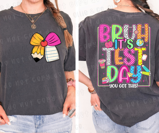 BRUH IT'S TEST DAY WHITE OUTLINE - FRONT+BACK - DTF TRANSFER