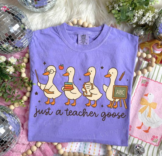 JUST A TEACHER GOOSE - DTF TRANSFER
